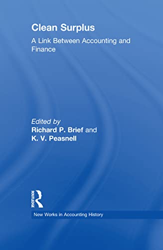 Imagen de archivo de Clean Surplus: A Link Between Accounting and Finance (Routledge New Works in Accounting History) a la venta por Meadowland Media