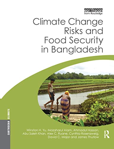 Beispielbild fr Climate Change Risks and Food Security in Bangladesh zum Verkauf von Blackwell's