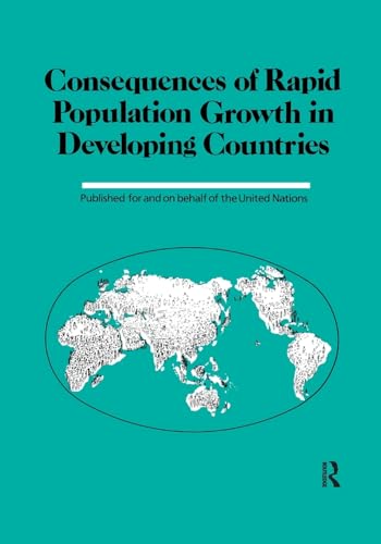 Stock image for Consequences Of Rapid Population Growth In Developing Countries for sale by Blackwell's