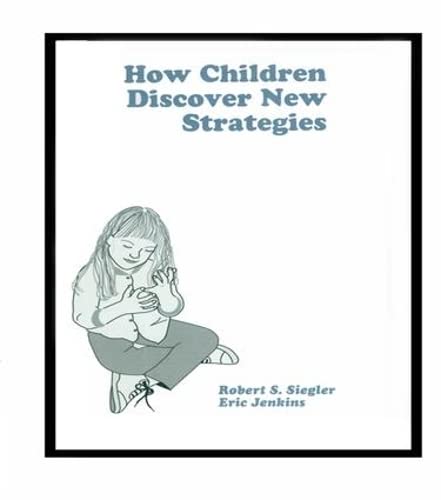 Imagen de archivo de How Children Discover New Strategies a la venta por Blackwell's