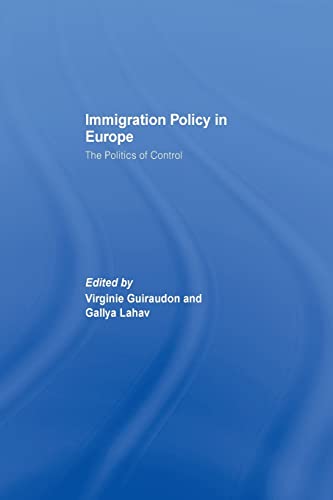 Beispielbild fr Immigration Policy in Europe: The Politics of Control zum Verkauf von Blackwell's