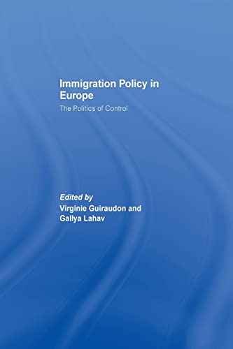 Stock image for Immigration Policy in Europe: The Politics of Control for sale by Blackwell's