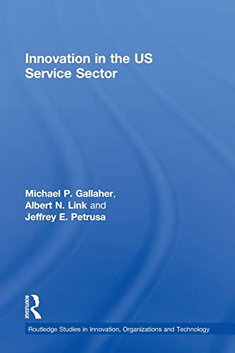 9781138972780: Innovation in the U.S. Service Sector (Routledge Studies in Innovation, Organizations and Technology)