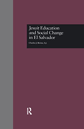 Imagen de archivo de Jesuit Education and Social Change in El Salvador a la venta por Blackwell's