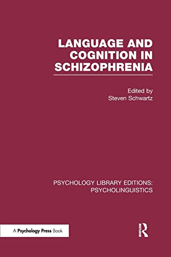 Imagen de archivo de Language and Cognition in Schizophrenia (PLE: Psycholinguistics) a la venta por Blackwell's
