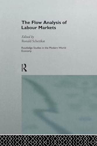 Beispielbild fr The Flow Analysis of Labour Markets zum Verkauf von Blackwell's