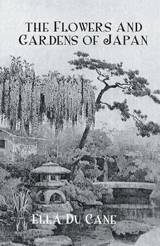 Beispielbild fr The Flowers and Gardens of Japan zum Verkauf von Blackwell's