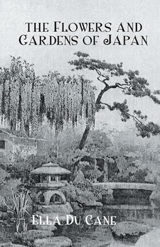 Imagen de archivo de The Flowers and Gardens of Japan a la venta por Blackwell's