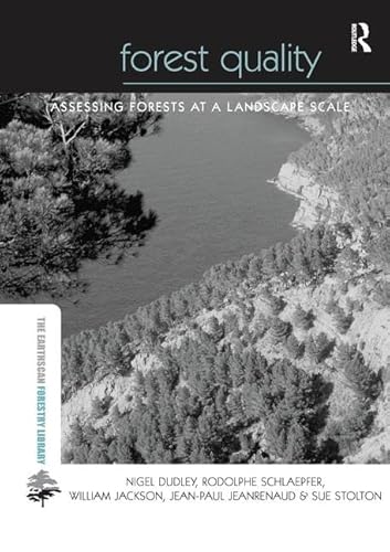 9781138974517: Forest Quality: Assessing Forests at a Landscape Scale (The Earthscan Forest Library)