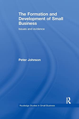 Imagen de archivo de The Formation and Development of Small Business: Issues and Evidence a la venta por Blackwell's