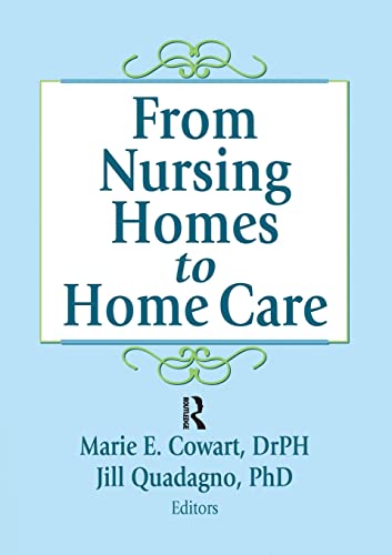 Stock image for From Nursing Homes to Home Care for sale by Lucky's Textbooks
