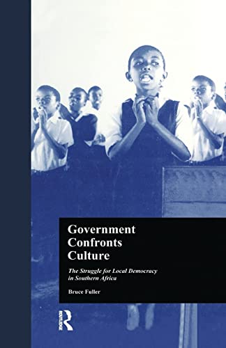 Beispielbild fr Government Confronts Culture: The Struggle for Local Democracy in Southern Africa zum Verkauf von Blackwell's