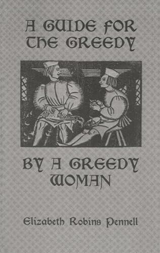 Stock image for A Guide for the Greedy by a Greedy Woman for sale by Blackwell's