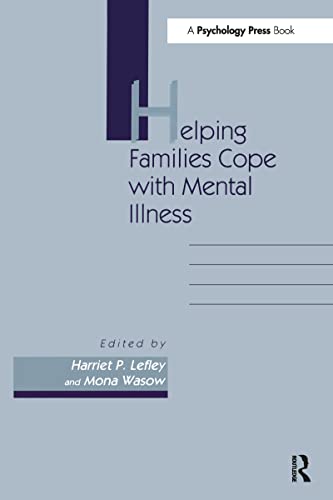 9781138975934: Helping Families Cope With Mental Illness (Chronic Mental Illness,)