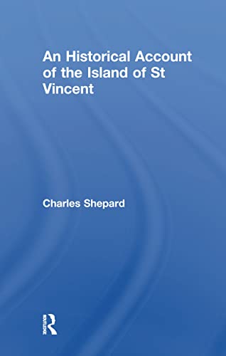 Stock image for An Historical Account of the Island of St Vincent (Cass Library of West Indian Studies) for sale by Chiron Media