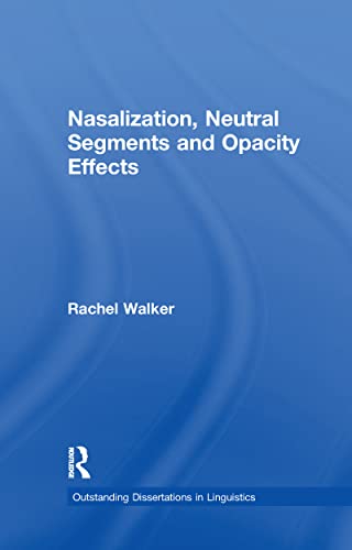 Beispielbild fr Nasalization, Neutral Segments and Opacity Effects zum Verkauf von Blackwell's