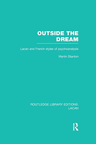 Imagen de archivo de Outside the Dream (RLE: Lacan) (Routledge Library Editions: Lacan) a la venta por Chiron Media