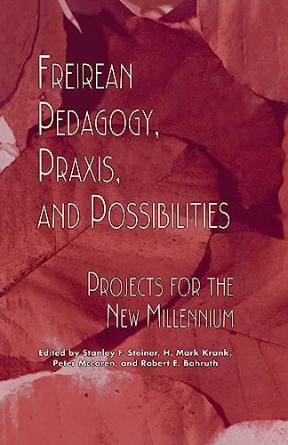 Stock image for Freireian Pedagogy, Praxis, and Possibilities for sale by Blackwell's