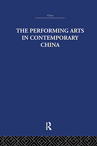 Stock image for The Performing Arts in Contemporary China for sale by Blackwell's