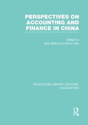Beispielbild fr Perspectives on Accounting and Finance in China (RLE Accounting) (Routledge Library Editions: Accounting) zum Verkauf von Chiron Media