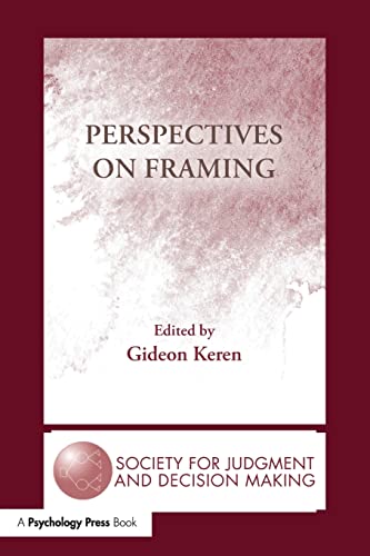 9781138978300: Perspectives on Framing (The Society for Judgment and Decision Making Series)