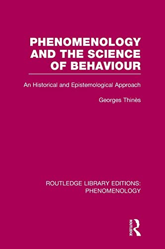 Stock image for Phenomenology and the Science of Behaviour (Routledge Library Editions: Phenomenology) for sale by Chiron Media