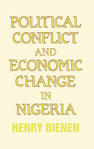 9781138978706: Political Conflict and Economic Change in Nigeria
