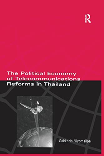 Stock image for The Political Economy of Telecommunicatons Reforms in Thailand for sale by Blackwell's