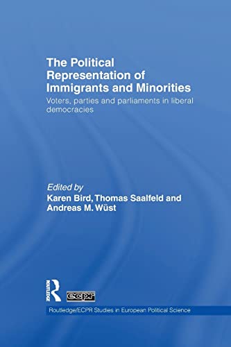 9781138978867: The Political Representation of Immigrants and Minorities: Voters, Parties and Parliaments in Liberal Democracies (Routledge/ECPR Studies in European Political Science)