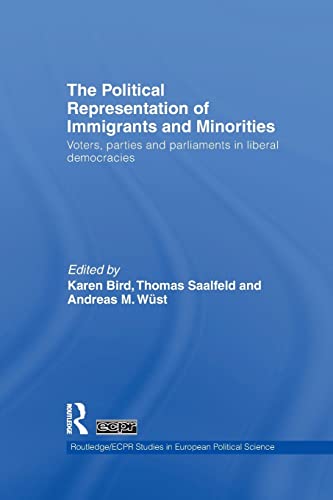 9781138978867: The Political Representation of Immigrants and Minorities: Voters, Parties and Parliaments in Liberal Democracies