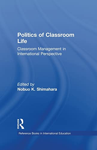 Beispielbild fr Politics of Classroom Life (Reference Books In International Education) zum Verkauf von Lucky's Textbooks