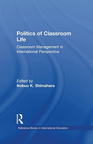 Stock image for Politics of Classroom Life (Reference Books in International Education) for sale by Chiron Media