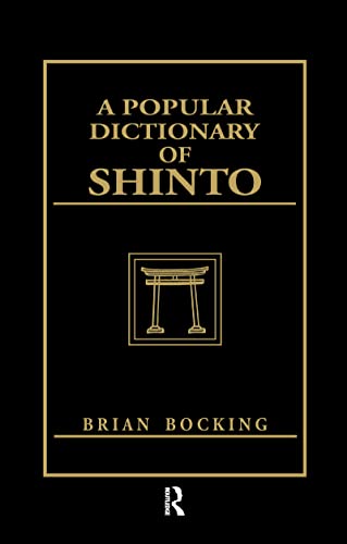 Beispielbild fr A Popular Dictionary of Shinto zum Verkauf von Blackwell's