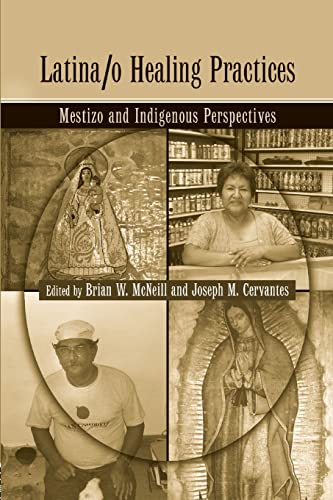 Beispielbild fr Latina/o Healing Practices: Mestizo and Indigenous Perspectives zum Verkauf von Blackwell's