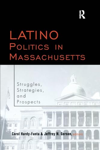 Beispielbild fr Latino Politics in Massachusetts zum Verkauf von Blackwell's