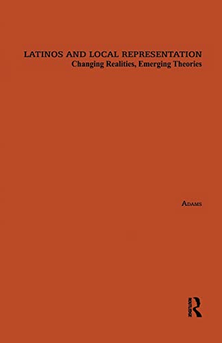 Beispielbild fr Latinos and Local Representation: Changing Realities, Emerging Theories zum Verkauf von Blackwell's