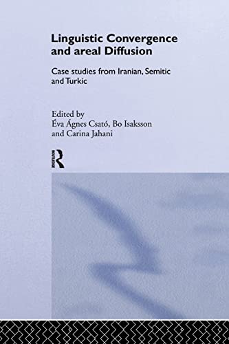 Stock image for Linguistic Convergence and Areal Diffusion: Case Studies from Iranian, Semitic and Turkic for sale by Blackwell's