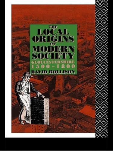 Beispielbild fr The Local Origins of Modern Society zum Verkauf von Blackwell's