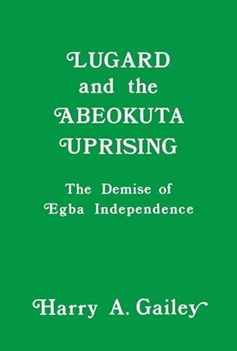 Imagen de archivo de Lugard and the Abeokuta Uprising a la venta por Chiron Media