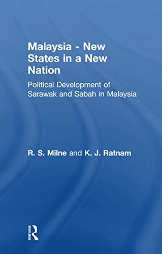 9781138980235: Malaysia: New States in a New Nation (Studies in Commonwealth Politics and History, No. 2)