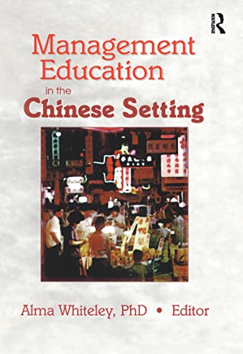 Stock image for Management Education in the Chinese Setting for sale by Blackwell's