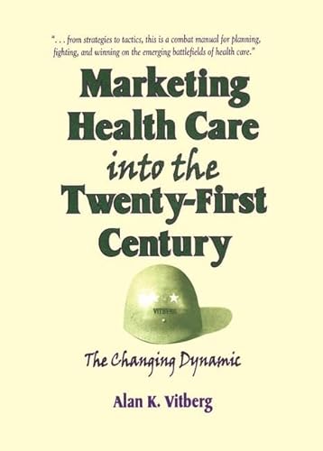 Stock image for Marketing Health Care Into the Twenty-First Century for sale by Blackwell's