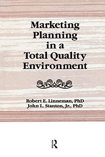 Stock image for Marketing Planning in a Total Quality Environment (Haworth Marketing Resources) for sale by Books Puddle