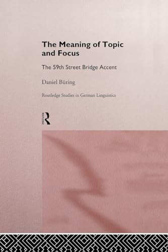 Beispielbild fr The Meaning of Topic and Focus zum Verkauf von Blackwell's