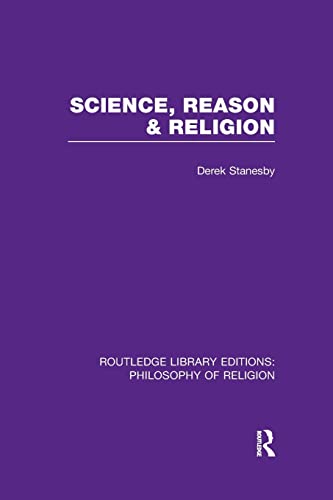 Stock image for Science, Reason and Religion for sale by Blackwell's