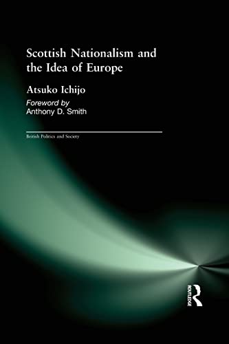 Beispielbild fr Scottish Nationalism and the Idea of Europe: Concepts of Europe and the Nation zum Verkauf von Blackwell's