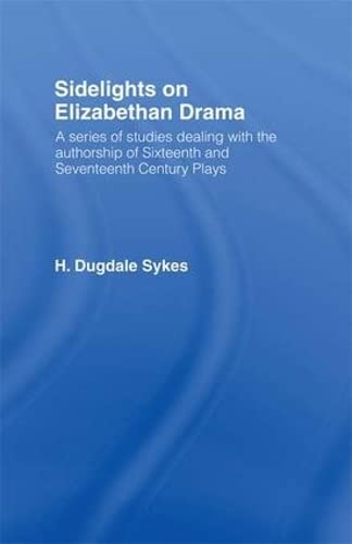 Beispielbild fr Sidelights on Elizabethan Drama zum Verkauf von Blackwell's