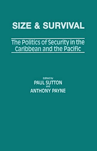 Imagen de archivo de Size and Survival: The Politics of Security in the Caribbean and the Pacific a la venta por Chiron Media