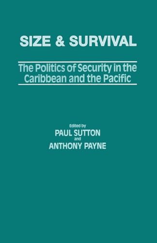 Stock image for Size and Survival: The Politics of Security in the Caribbean and the Pacific for sale by Chiron Media