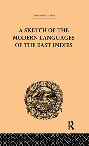 Imagen de archivo de A Sketch of the Modern Languages of the East Indies a la venta por Chiron Media